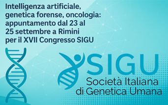 Genetica medica: a Rimini il congresso SIGU