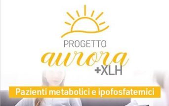 Progetto Aurora AISMME - Ipofosfatemia legata all’X